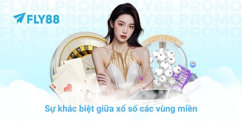 Sự khác biệt giữa xổ số các vùng miền
